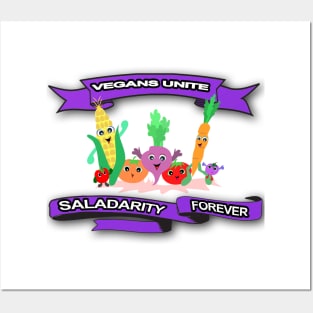 Vegans Unite - Saladarity Forever Posters and Art